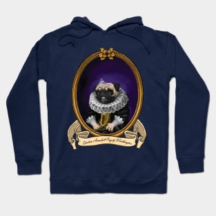 Renaissance Dog - Duchess Annabell Pugsly Worthington III Hoodie